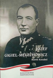 Marek Kozubel, Józef Gigiel- Melechowicz