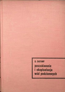 Castany, Poszukiwanie i eksploatacja wód podziemnych
