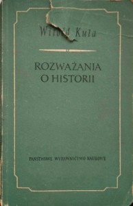 Witold Kula, Rozważania o historii