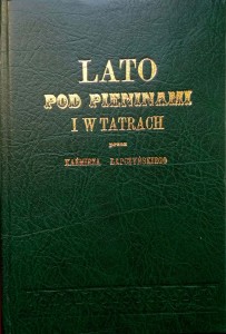 Łapczyński, Lato pod Pieninami i w Tatrach