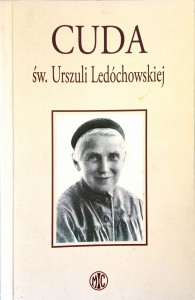 Małgorzata Krupecka, Cuda św. Urszuli Ledóchowskiej