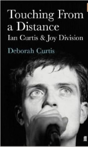 Deborah Curtis, Touching from a Distance: Ian Curtis & Joy Division