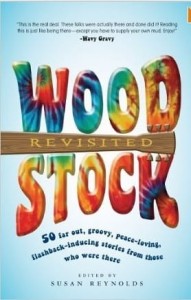 Susan Reynolds, Woodstock Revisited: 50 Stories from Those Who Were There