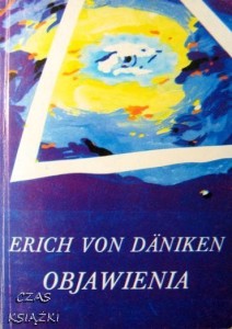 Erich von Daniken, Objawienia
