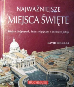 David Douglas, Najważniejsze miejsca święte