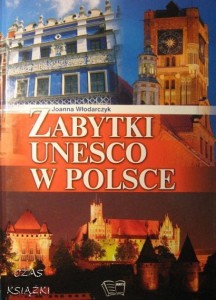 Joanna Włodarczyk, Zabytki Unesco w Polsce