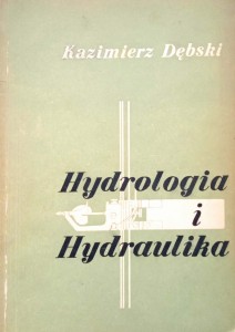 Kazimierz Dębski, Hydrologia i hydraulika