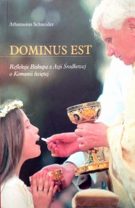 Athanasius Schneider, Dominus Est