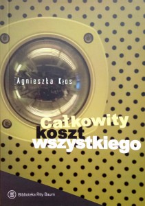Agnieszka Kłos, Całkowity koszt wszystkiego