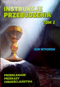 Igor Witkowski, Instrukcje przebudzenia tom 2