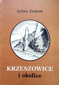 Julian Zinkow, Krzeszowice i okolice