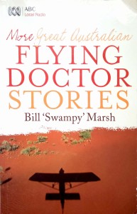 Bill Swampy Marsh, Flying Doctor Stories