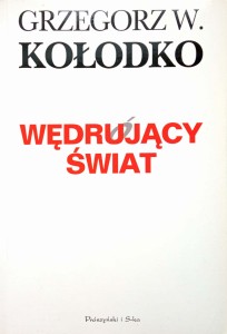 Grzegorz Kołodko, Wędrujący świat
