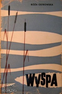 Róża Ostrowska, Wyspa