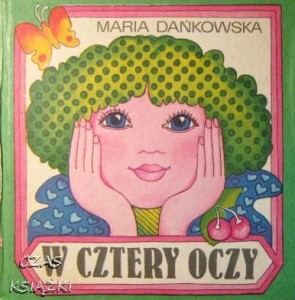Maria Dańkowska, W cztery oczy