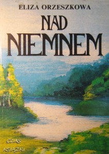 Eliza Orzeszkowa, Nad Niemnem