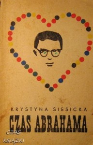 Krystyna Siesicka, Czas Abrahama