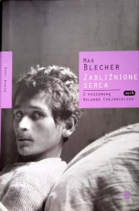 Max Blecher, Zabliźnione serca