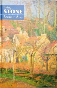 Irving Stone, Bezmiar sławy