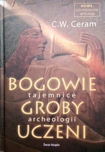 C.W. Ceram, Bogowie Groby Uczeni