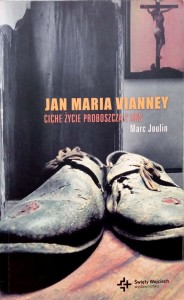 Marc Joulin, Jan Maria Vianney, Ciche życie proboszcza z Ars