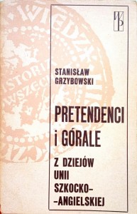 Stanisław Grzybowski, Pretendenci i górale