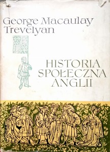 George Macaulay Trevelyan, Historia społeczna Anglii