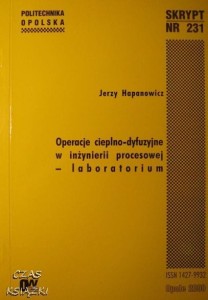 Jerzy Hapanowicz, Operacje cieplno- dyfuzyjne w inżynierii procesowej- laboratorium