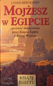 Lynne Reid Banks, Mojżesz w Egipcie
