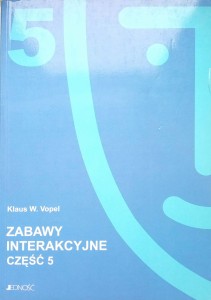 Klaus Vopel, Zabawy interakcyjne część 5