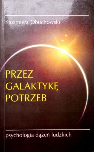 Kazimierz Obuchowski, Przez galaktykę potrzeb