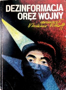 Vladimir Volkoff, Dezinformacja Oręż wojny
