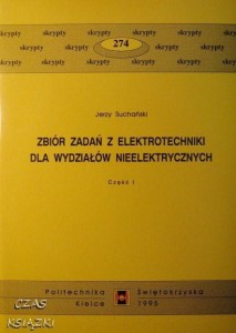 Jerzy Suchański, Zbiór zadań z elektrotechniki dla wydziałów nieelektrycznych część 1