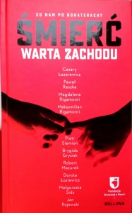 praca zbiorowa, Śmierć warta Zachodu