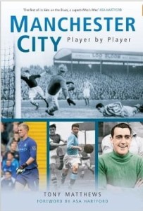 Tony Matthews, Manchester City: Player by Player