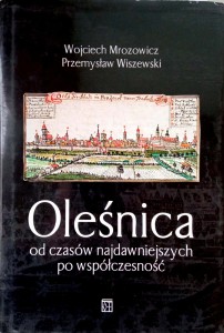 Mrozowicz Wiszewski, Oleśnica od czasów najdawniejszych po współczesność