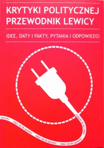 Krytyki Politycznej przewodnik lewicy