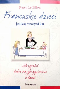 Karen Le Billon, Francuskie dzieci jedzą wszystko