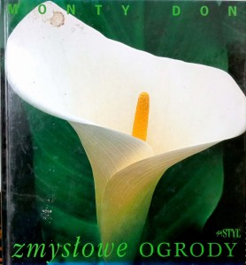 Monty Don, Zmysłowe ogrody