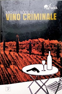 Michael Bockler, Vino Criminale