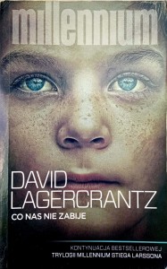 David Lagercrantz, Co nas nie zabije