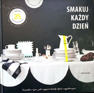 Holmberg, Smakuj każdy dzień