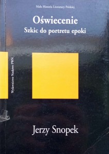 Jerzy Snopek, Oświecenie Szkic do portretu epoki
