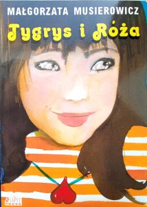 Małgorzata Musierowicz, Tygrys i Róża