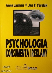 Anna Jachnis Jan F.Terelak, Psychologia konsumenta i reklamy