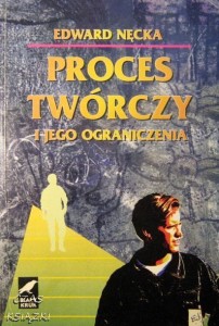 Edward Nęcka, Proces twórczy i jego ograniczenia
