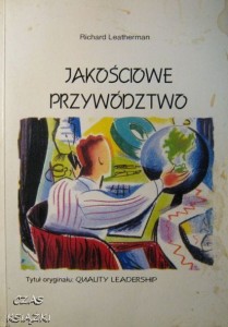 Richard Leatherman, Jakościowe przywództwo