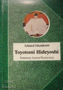 Achmed Iskenderow, Toyotomi Hideyoshi