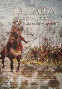 red.Aleksander Smoliński, Do szarży marsz, marsz...tom 3