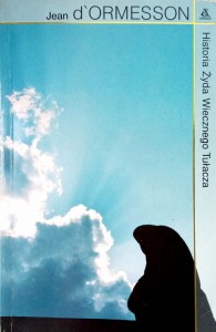 Jean d'Ormesson, Historia Żyda Wiecznego Tułacza
